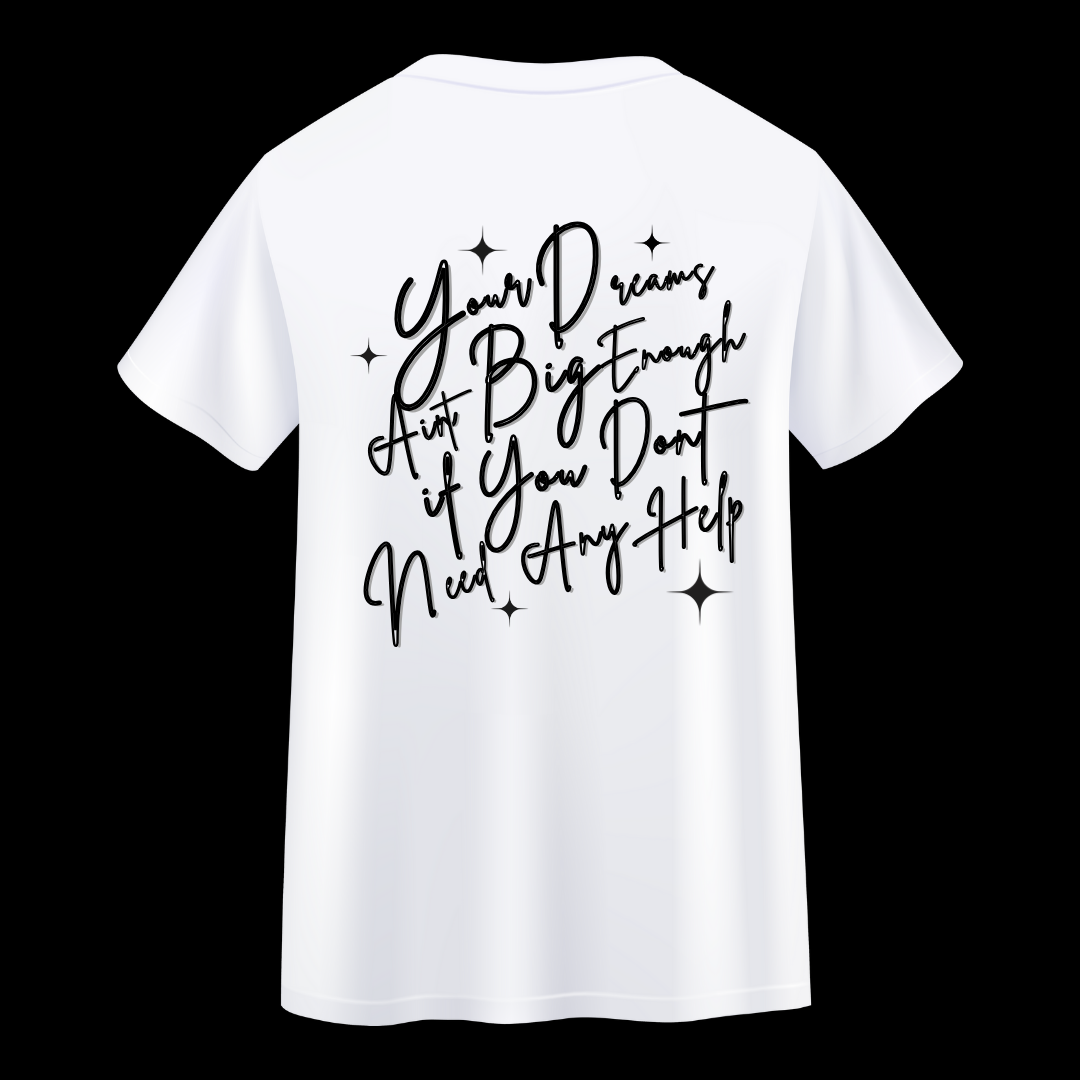 Big Dreams Shirt